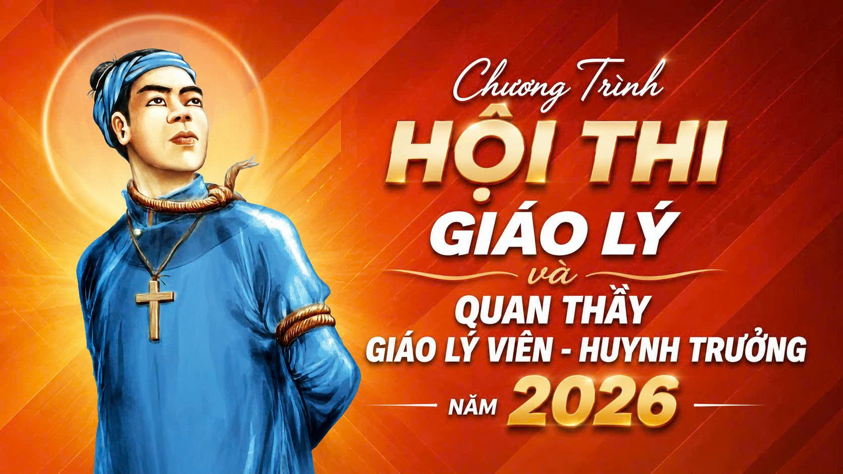 Chương trình chi tiết Hội Thi Giáo Lý và Quan Thầy Giáo Lý Viên - Huynh Trưởng năm 2026